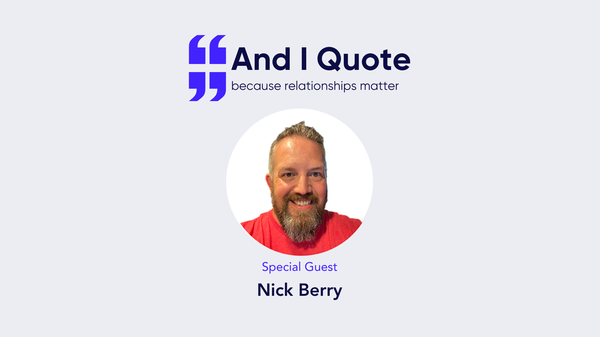 Nick Berry joins Coterie Insurance on their podcast And I Quote