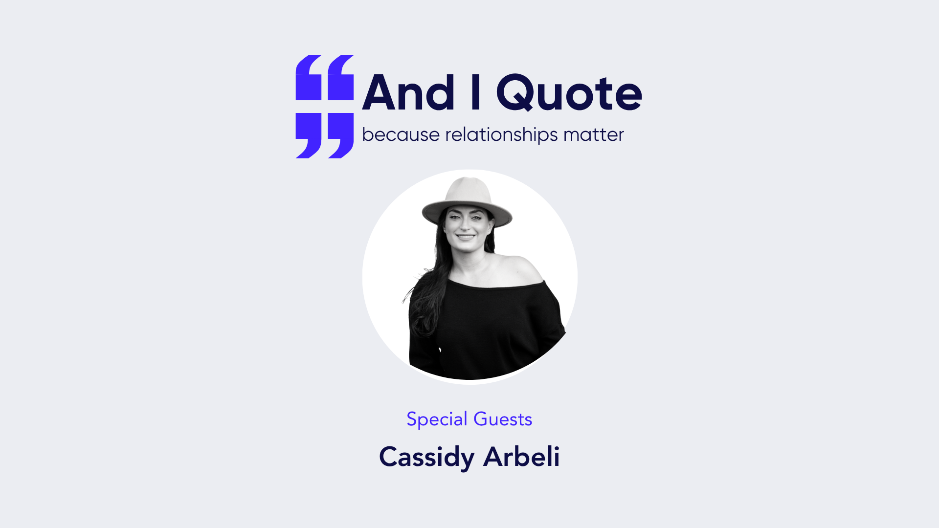 Cassidy Arebeli on Coterie's podcast, And I Quote